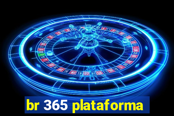 br 365 plataforma